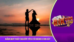 Nằm mơ thấy người yêu cũ