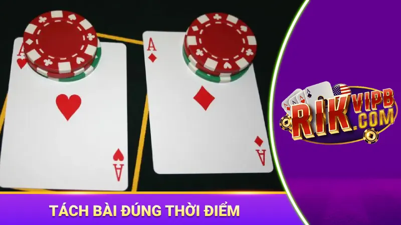 Cách chơi xì dách luôn thắng là chia bài đúng thời điểm tối ưu lợi thế