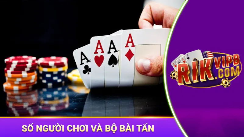 Cập nhật thông tin cơ bản về trò chơi bài Tấn