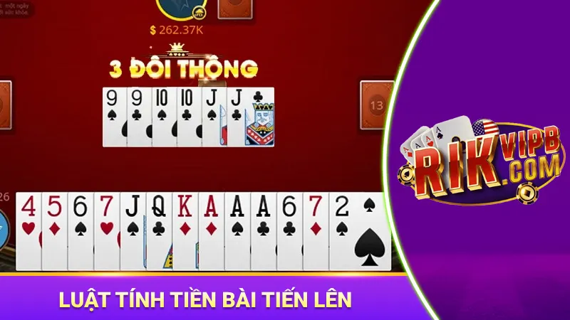 Luật tiến lên miền Nam tính tiền cược theo lá bài