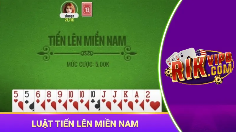 luật tiến lên miền Nam