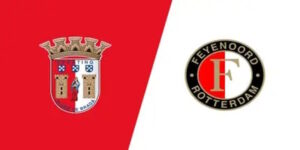 Soi Kèo Braga vs Feyenoord Rotterdam
