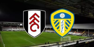 Soi Kèo Fulham vs Leeds United