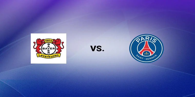 Soi Kèo Bayer Leverkusen vs PSG: 02h00 - 22/10 - UCL