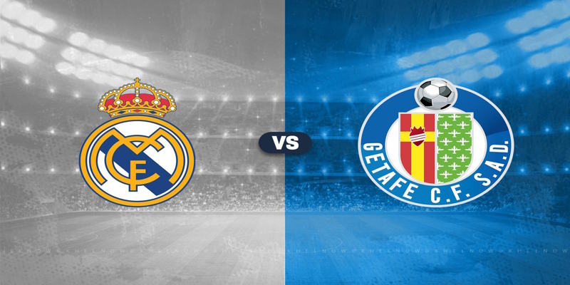 Soi Kèo Getafe vs Real Madrid: 02h00 - 20/10 - La Liga