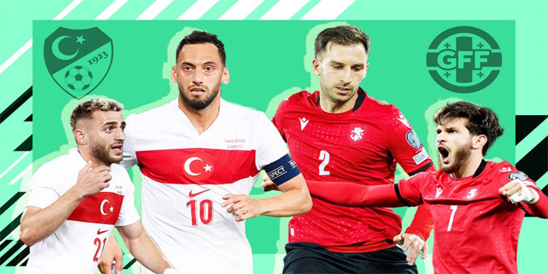 Soi kèo Thổ Nhĩ Kỳ vs Georgia
